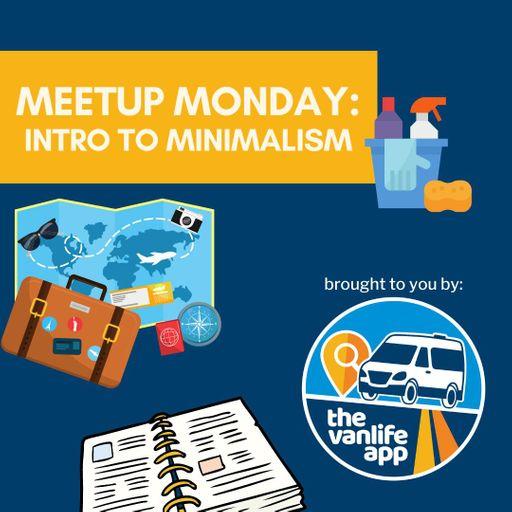 Meetup Monday: Intro to Minimalism